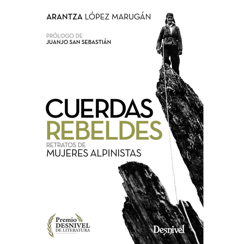 Libro Cuerdas Rebeldes. Retratos de Mujeres Alpinistas