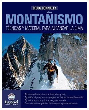 Manual Montañismo Tecnicas y Material para Alcanzar la Cima