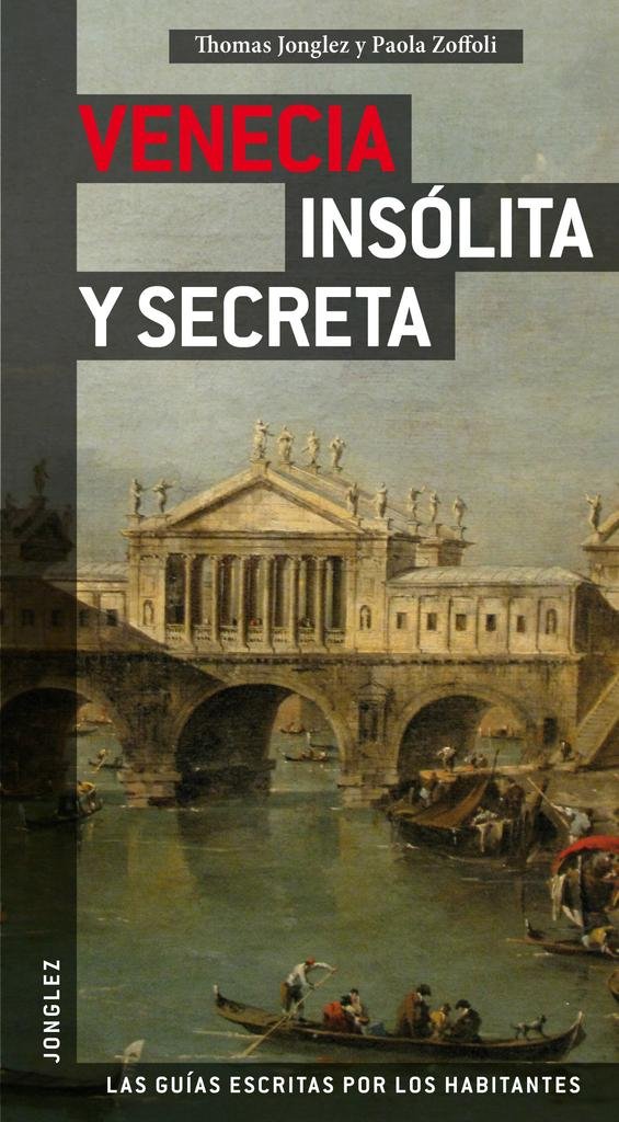 Guia Venecia Insólita Y Secreta